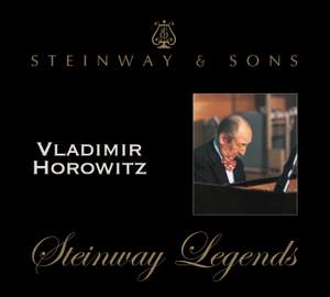 Vladimir Horowitz: Steinway Legends