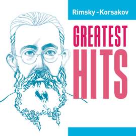 Rimsky-Korsakov Greatest Hits