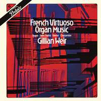 Gillian Weir - A Celebration, Vol. 12 - French Virtuoso Organ Music