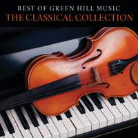 Best Of Green Hill Music: The Classical Collection