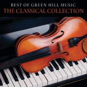 Best Of Green Hill Music: The Classical Collection