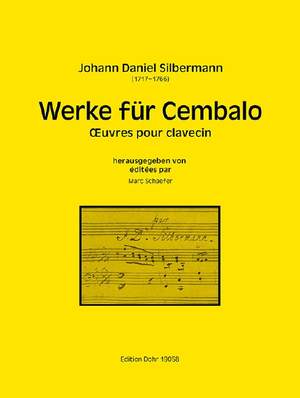 Johann Daniel Silbermann: Werke Für Cembalo