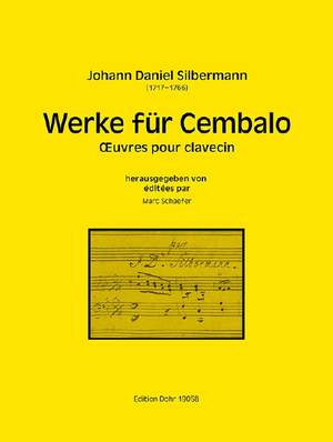 Johann Daniel Silbermann: Werke Für Cembalo