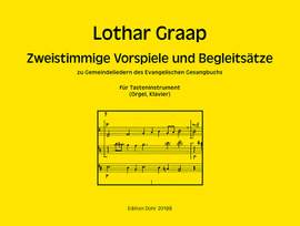 Lothar Graap: Zweistimmige Vorspiele und Begleitsätze