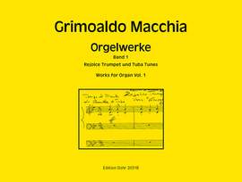 Grimoaldo Macchia: Orgelwerke, Band 1
