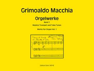 Grimoaldo Macchia: Orgelwerke, Band 1