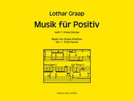 Lothar Graap: Musik Für Positiv, Heft 1