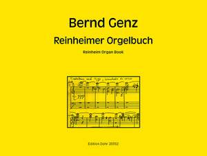 Bernd Genz: Reinheimer Orgelbuch