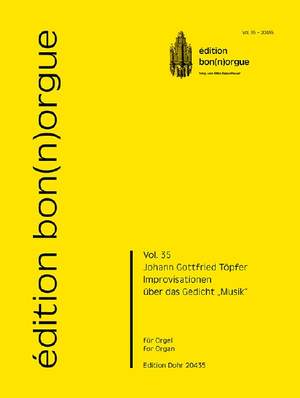 Johann Gottlob Töpfer: Improvisation Über Das Gedicht Musik