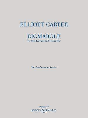 Elliott Carter: Rigmarole