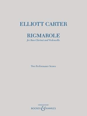 Elliott Carter: Rigmarole