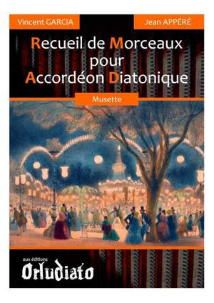 Vincent Garcia_Jean Appere: Recueil de Morceaux pour Accordeon Diatonique