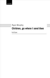 Murphy, Ryan: Children, go where I send thee