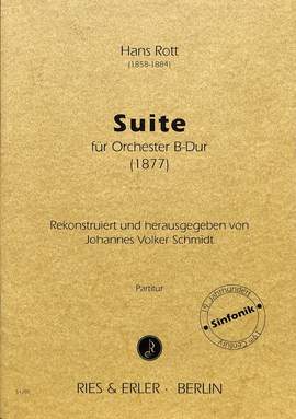 Hans Rott: Suite Für Orchester B-Dur
