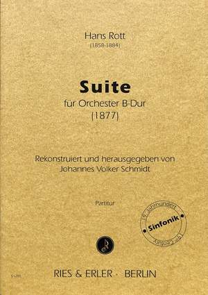 Hans Rott: Suite Für Orchester B-Dur