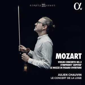 Mozart: Violin Concerto No. 3, Symphony 'Jupiter', Le nozze di Figaro Overture