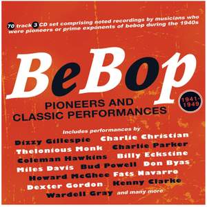 Bebop: Pioneers and Classic Performances 1941-49