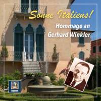 Sonne Italiens! Hommage an Gerhard Winkler