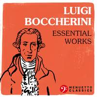 Luigi Boccherini: Essential Works