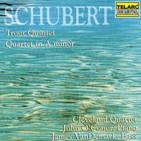 Schubert: Piano Quintet in A Major, Op. 114, D. 667 'Trout' & String Quartet No. 13 in A Minor, Op. 29, D. 804 'Rosamunde'