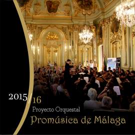 Proyecto Orquestal Promúsica de Málaga 2015/16