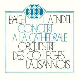 Bach: Concerto in D Minor for Two Violins, BWV 1043 - Cantata, BWV 78 - Handel: Concerto Grosso, Op. 6 No. 7, HWV 325 - Organ Concerto No. 10 in D Minor, Op. 7 No. 4, HWV 309 (Live)