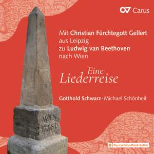 Mit Christian Fürchtegott Gellert aus Leipzig zu Ludwig van Beethoven nach Wien - Eine Liederreise Product Image