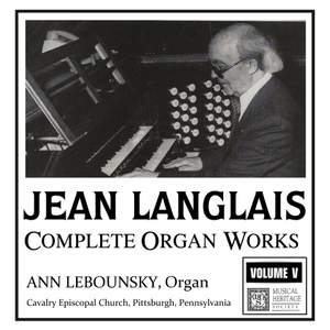 Langlais: Complete Organ Works, Volume V