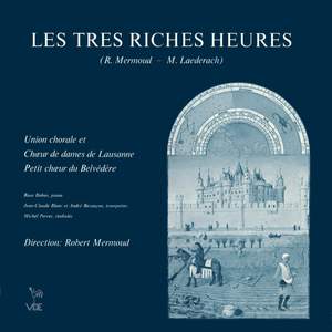 Robert Mermoud: Les Très Riches Heures, Op. 43