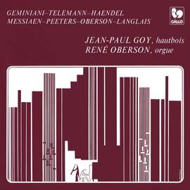 Geminiani - Telemann - Handel - Messiaen: Works for Organ & Oboe