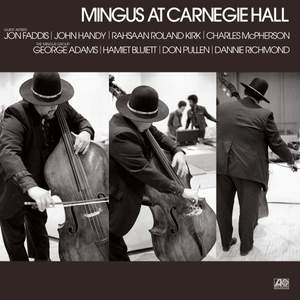 Mingus At Carnegie Hall (Deluxe Edition) [2021 Remaster]