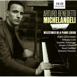 Arturo Benedetti Michelangeli - Milestones of a Piano Legend