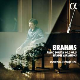 Brahms : Piano Sonata No. 3 Op. 5 & Handel Variations