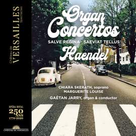 Handel: Organ Concertos, Salve Regina & Saeviat Tellus
