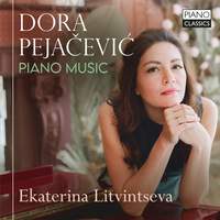 Pejacevic: Piano Music