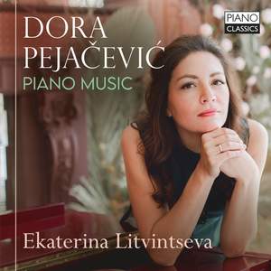 Pejacevic: Piano Music