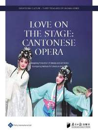 Love on the Stage: Cantonese Opera