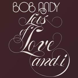 Lots of Love and I (expanded Edition)