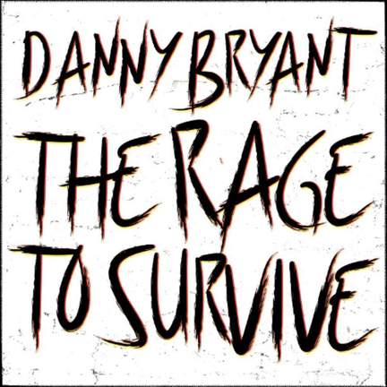 The Rage To Survive