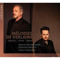 Melodies de Verlaine: Debussy, Faure, Hahn