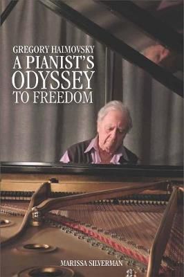 Gregory Haimovsky: A Pianist's Odyssey to Freedom