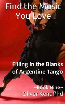 Find the Music You Love: Filling in the Blanks of Argentine Tango