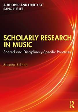 Scholarly Research in Music: Shared and Disciplinary-Specific Practices