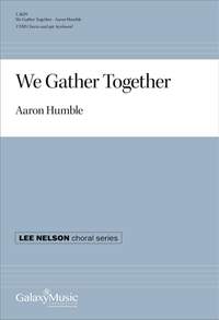 Aaron Humble: We Gather Together