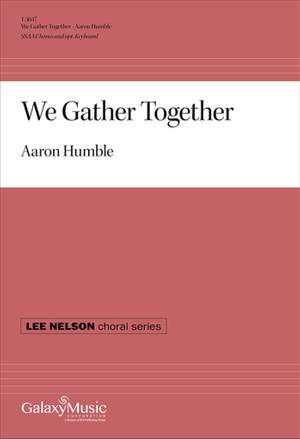Aaron Humble: We Gather Together