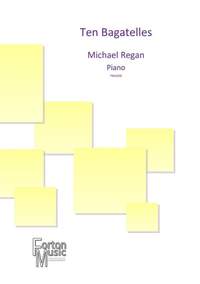 Michael Regan: 10 Bagatelles