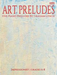Graham Lynch: Art Preludes