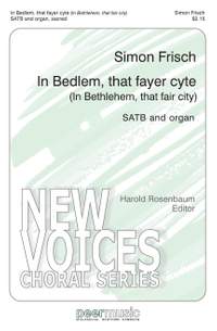 Simon Frisch: In Bedlem, That Fayer Cyte
