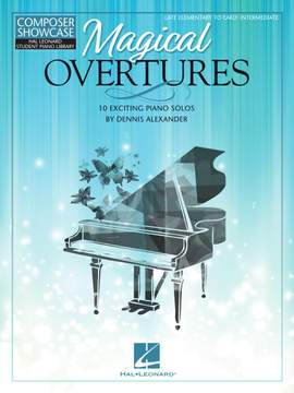 Dennis Alexander: Magical Overtures