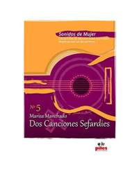 Marisa Manchado: Dos Canciones Sefardies